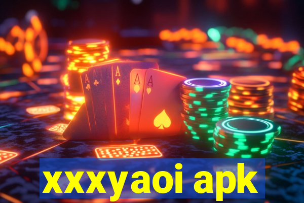 xxxyaoi apk